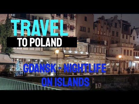 Travel to Poland - Gdansk - 4K - Old City Islands at night- 2022