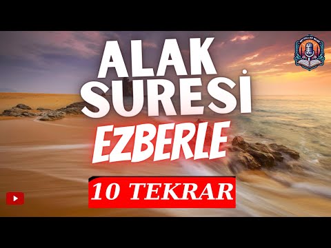 Alak Suresi Ezberleme | Alak Suresi Dinle | Alak Suresi 10 Tekrar