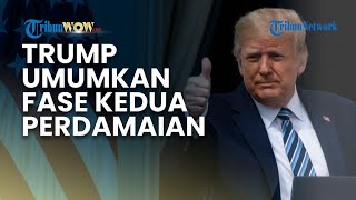 Trump Umumkan Fase Kedua Kesepakatan Gencatan Senjata di Gaza, Fokus Transisi Pemerintahan Baru