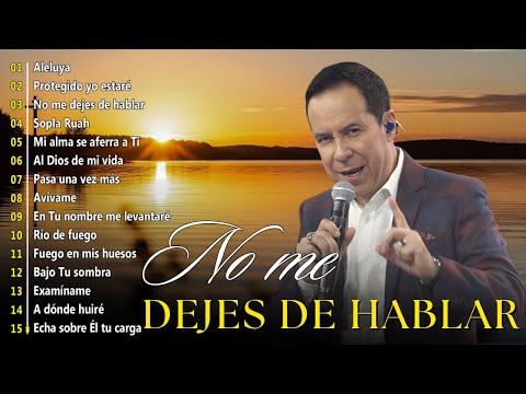 No me dejes de hablar - Avivamiento | Música y adoración cristiana 🎶🔥