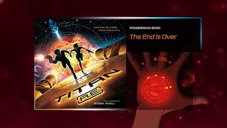 THE END IS OVER - POWERMAN 5000 - Music from the original picture TITAN AE