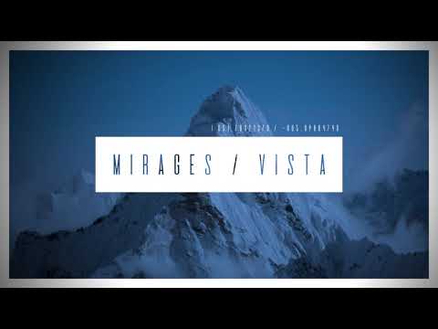 MIRAGES - Vista (Official Stream Video)