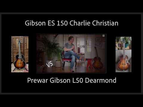 Gibson L50 Dearmond VS Gibson ES 150 Charlie Christian
