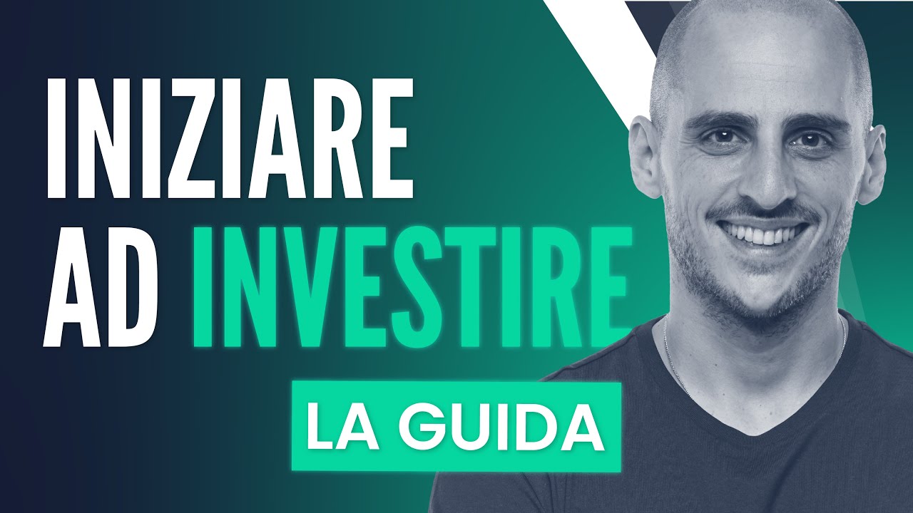 Iniziare ad investire: la guida completa per chi parte da zero
