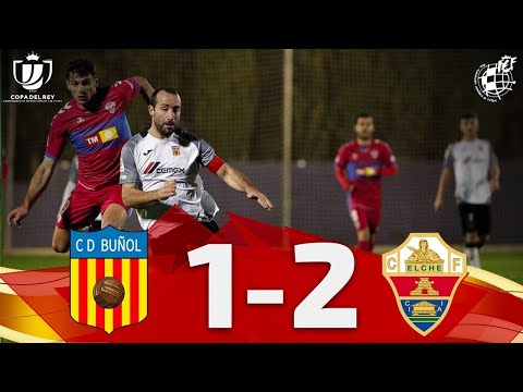 RESUMEN | CD Buñol 1-2 Elche CF | 1ª eliminatoria Copa SM El Rey