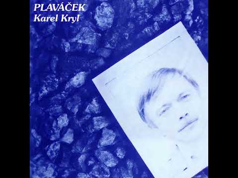 Karel Kryl -Plaváček