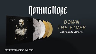 Download lagu NOTHING MORE - DOWN THE RIVER [EXPLICIT] mp3