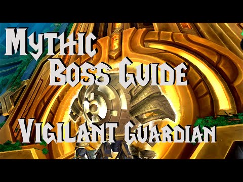 Mythic Vigilant Guardian  (FATED) - Boss Guide | Sepulcher of the First Ones