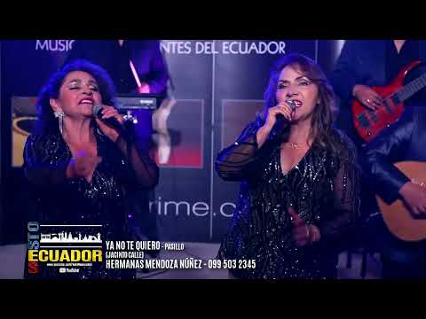 Ya No Te Quiero Hnas Nunes - Full Pasillos Y Vals