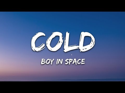 Boy In Space - Cold (Lyrics)