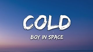 Boy In Space - Cold (Lyrics)