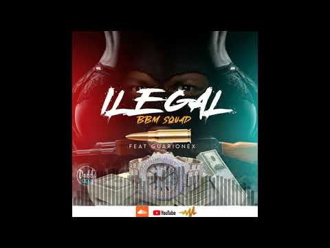 ILEGAL ft GUARIONEX  [Beat by Moolah DaMarvel]