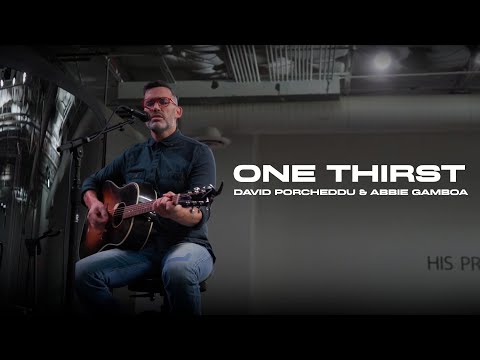 ONE THIRST - David Porcheddu & Abbie Gamboa l UPPERROOM