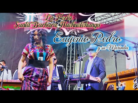 Feria de Santa Barbara Huehuetenango Eugenio Pedro 