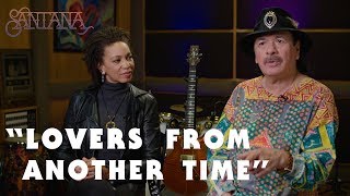 Santana - Lovers from Another Time (Track by Track)