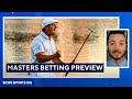 How to Bet The Masters Tournament [Free Masters Picks] | CBS Sports HQ