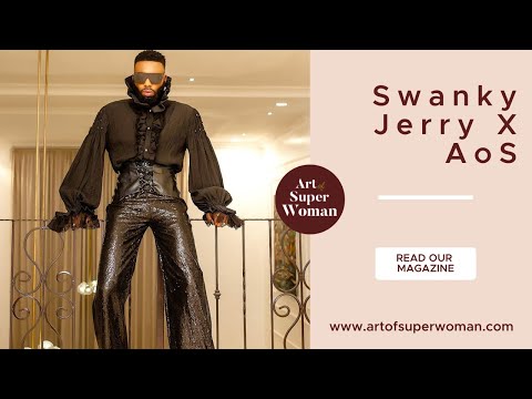 Jeremiah ‘SwankyJerry’ Ogbodo is Young, Famous & African | Art of Superwoman X Swanky Jerry