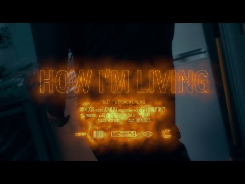 Little Cam - How I'm Living (Official Music Video)