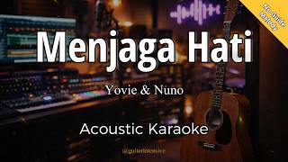 Download lagu Menjaga Hati - Yovie & Nuno - Karaoke Akustik (No Guide Melody) mp3