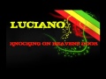 Luciano "Knocking on heavens door"