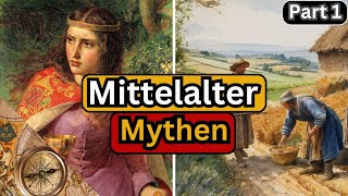 [5 Mythen] - Falsche Annahmen zum Mittelalter