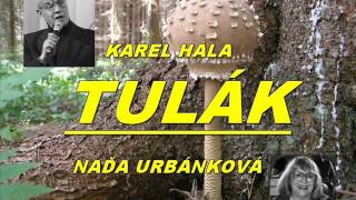Karel Hála, Naďa Urbánková - TULÁK Karel Hála, Naďa Urbánková - TULÁK