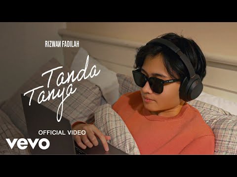 Rizwan Fadilah - Tanda Tanya (Official Video)