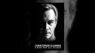 Christopher Plummer: A Man for All Stages