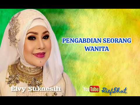 ELVY SUKAESIH_Pengabdian Seorang Wanita