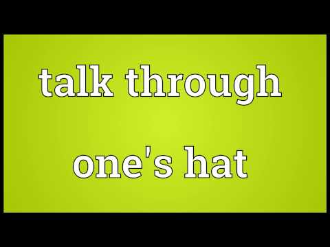 download lagu mp3 mp4 Talk Through Ones Hat, download lagu Talk Through Ones Hat gratis, unduh video klip Talk Through Ones Hat