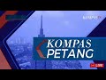 LIVE KOMPAS PETANG 8 NOVEMBER 2022