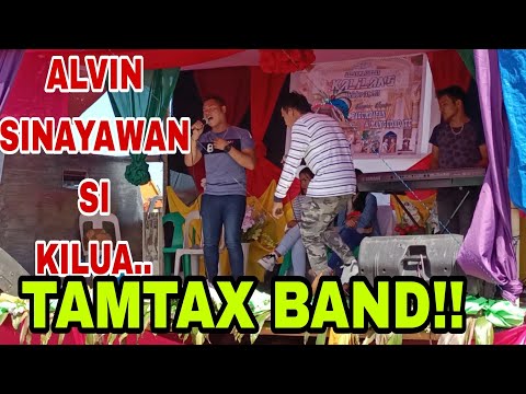 Marasay a Gatamanan,by:Tamtax Band,Alvin ft.Kilua,Alvin Sumayaw,Panoorin,Panalo,Antoy Galay