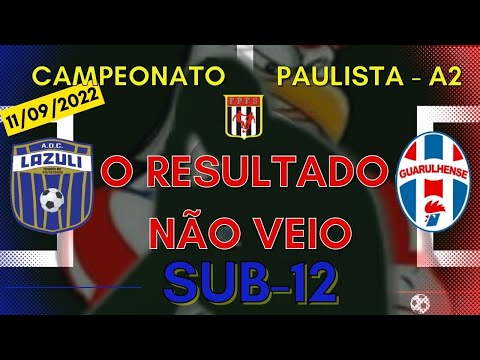 Lazuli x Guarulhense - SUB-12 - Campeonato Paulista A2 - 11/09/2022