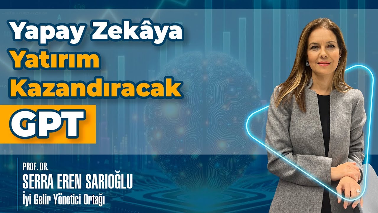 Yapay Zekâya Yatırım Kazandıracak: GPT