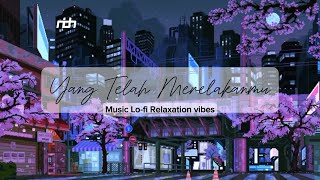 Download lagu Yang Telah Merelakanmu | Sad Slow Acoustic Style  Lo-fi #music #lofi #acoustic mp3