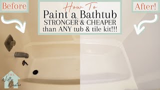 How To Paint A Bathtub Yourself | The STRONGEST & CHEAPEST Way To Refinish Your Bathtub!