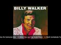 Billy Walker- If You're Saving Part of You for Someone Else (Official Audio)