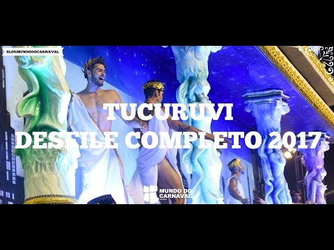 TUCURUVI - DESFILE COMPLETO 2017