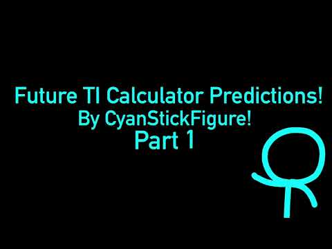 Future TI Calculator Predictions Part 1: The Newer Decade