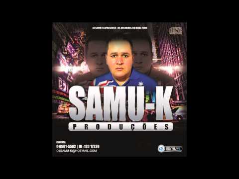 Nando Dk & Caique DS - Receita das Gostosas #DJSAMU-K