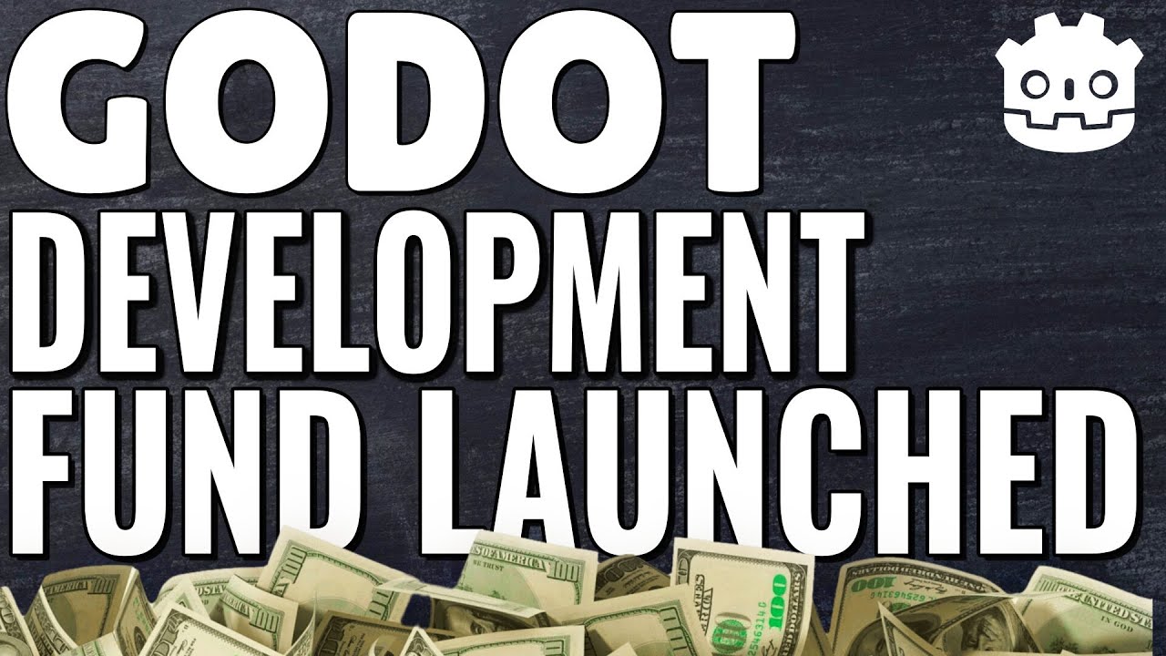 Godot's New Development Fund