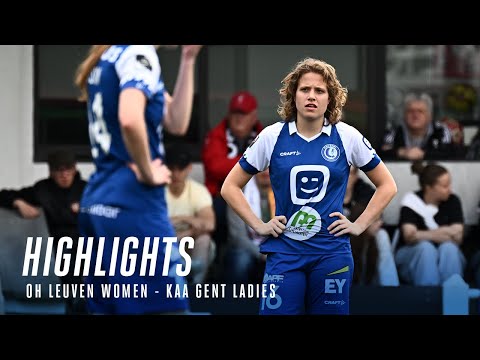 🎬 Highlights OH Leuven Women - KAA Gent Ladies: 7-0