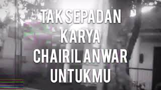 "Tak Sepadan Karya Chairil Anwar Untukmu" KATADJOEANG Feat Jalu Kancana