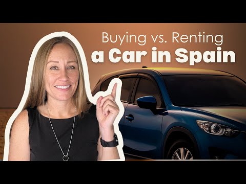 Buying vs Renting a Car in Spain #spain #expatlife