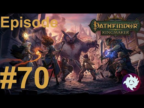 Z Plays Pathfinder: Kingmaker 3rd run (Eldritch Archer/TB) - #70