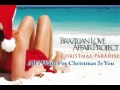 Brazilian Love Affair Project "All I Want For ...