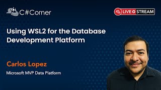 Using WSL2 for the Database Development Platform - SQL Server Virtual Conference 2021