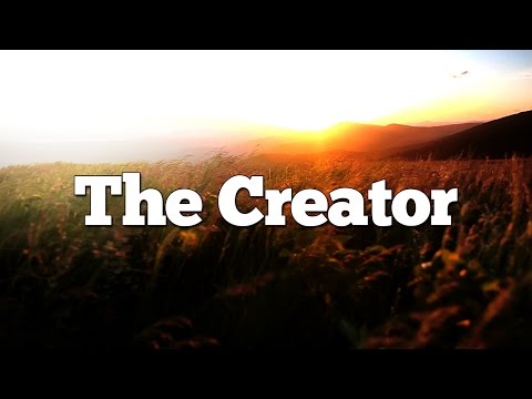 Top 10 Reasons Jesus is God. #5 - The Creator