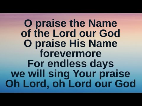O Praise The Name by Shane & Shane (lyric video with large text)