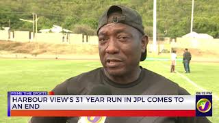 Harbour View's 31 Year Run Jpl Comes To An End  | TVJ Sports